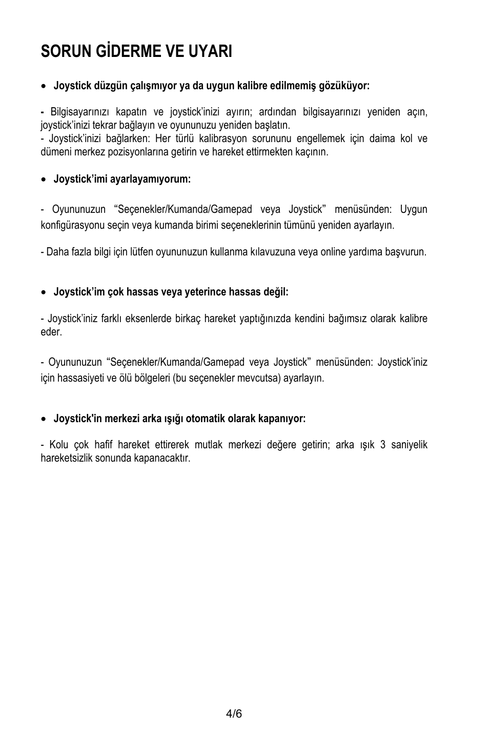 Sorun giderme ve uyari, Joystick’imi ayarlayamıyorum, Joystick’im çok hassas veya yeterince hassas değil | Thrustmaster T.16000M User Manual | Page 79 / 97