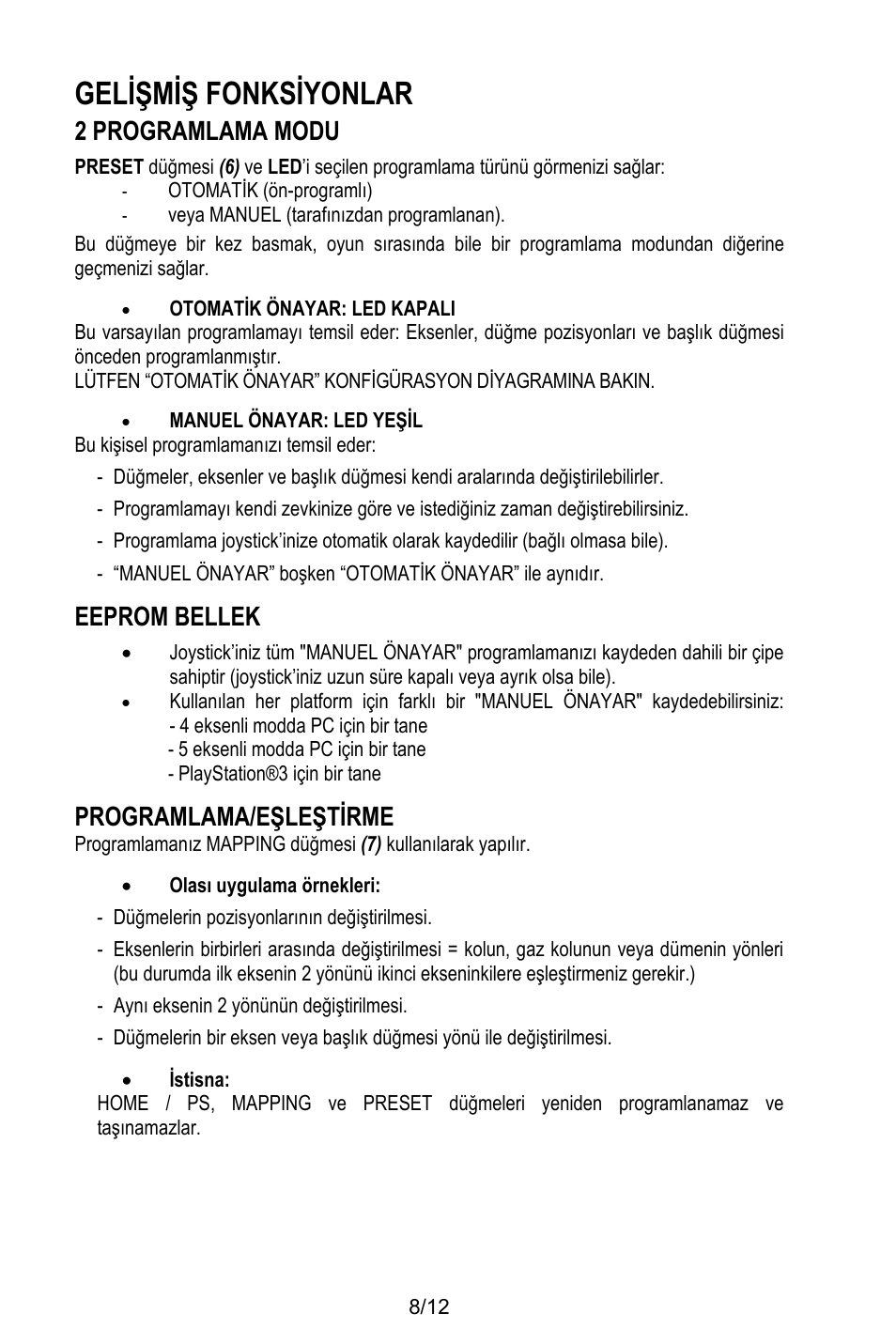 Gelişmiş fonksiyonlar, 2 programlama modu, Otomatik (ön-programlı) | Veya manuel (tarafınızdan programlanan), Otomatik önayar: led kapali, Manuel önayar: led yeşil, Bu kişisel programlamanızı temsil eder, Eeprom bellek, 5 eksenli modda pc için bir tane, Playstation®3 için bir tane | Thrustmaster T.Flight HOTAS X User Manual | Page 117 / 145