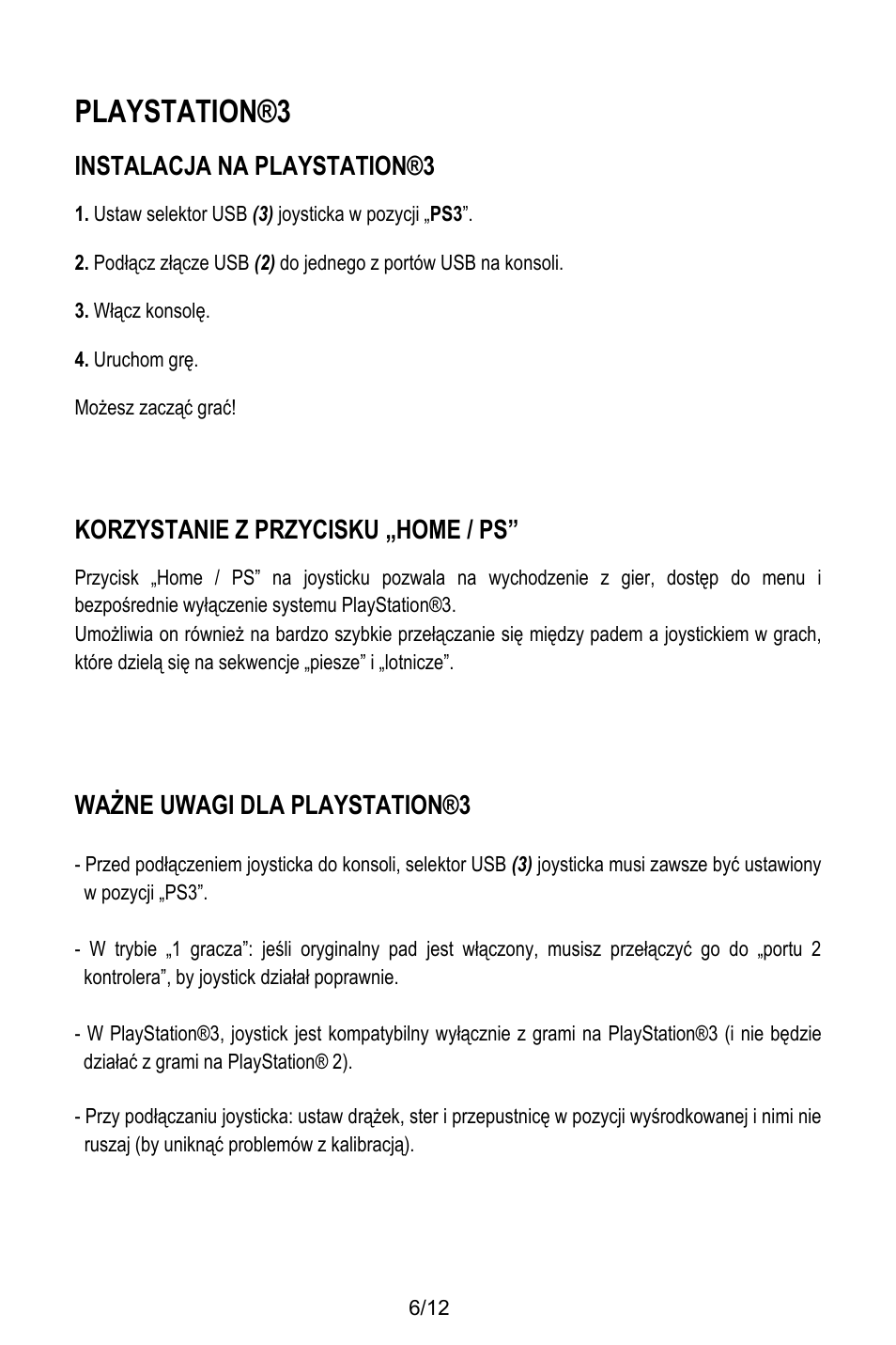 Playstation®3, Instalacja na playstation®3, Ustaw selektor usb (3) joysticka w pozycji „ps3 | Włącz konsolę, Uruchom grę, Możesz zacząć grać, Korzystanie z przycisku „home / ps, Ważne uwagi dla playstation®3 | Thrustmaster T.Flight HOTAS X User Manual | Page 127 / 145