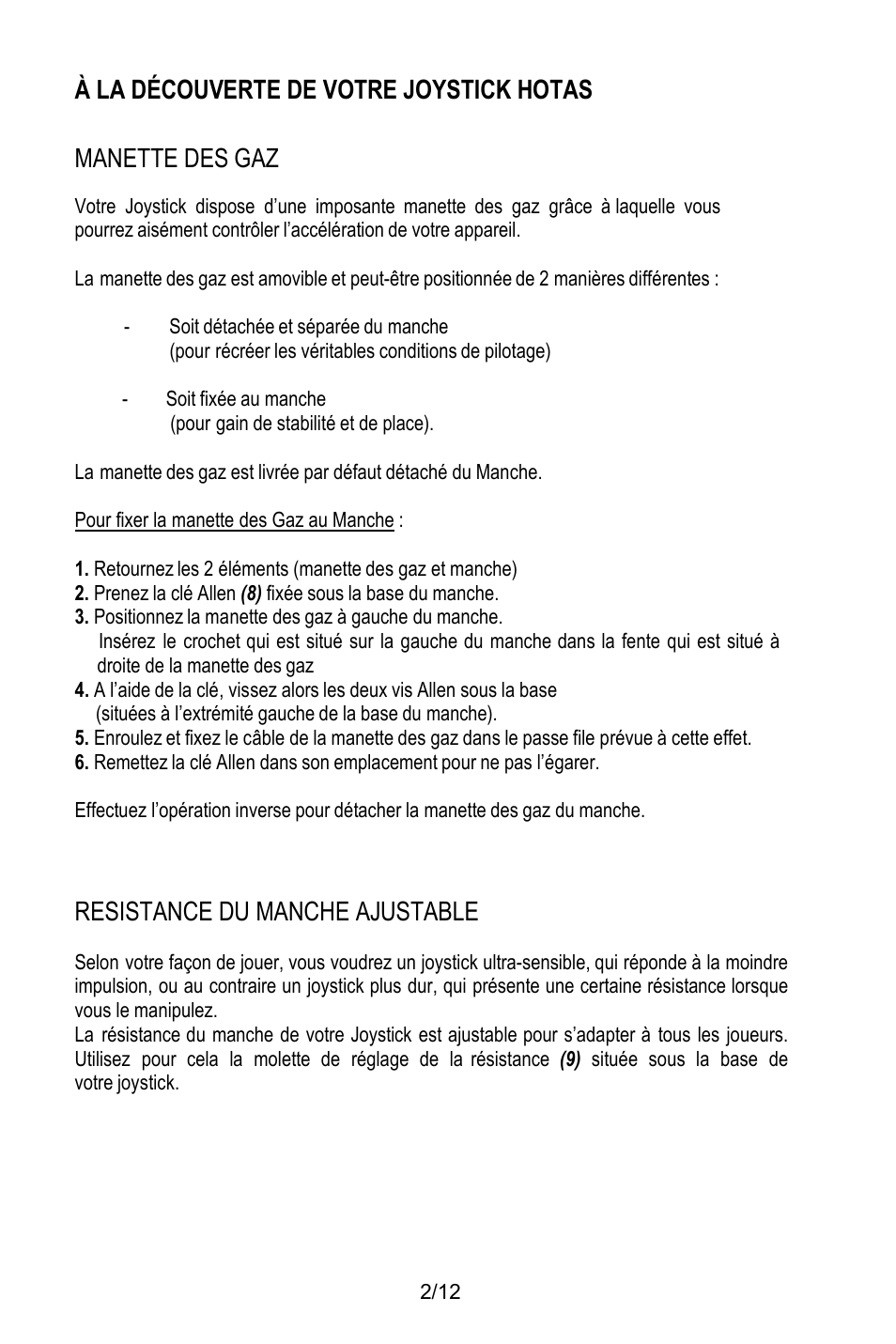 À la découverte de votre joystick hotas, Manette des gaz, Soit détachée et séparée du manche | Soit fixée au manche, Pour gain de stabilité et de place), Positionnez la manette des gaz à gauche du manche, Situées à l’extrémité gauche de la base du manche), Resistance du manche ajustable | Thrustmaster T.Flight HOTAS X User Manual | Page 15 / 145