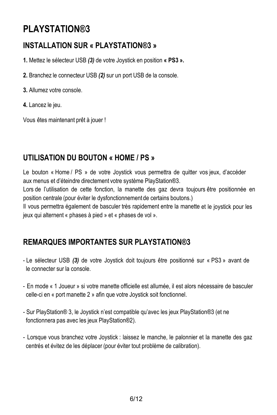 Playstation®3, Installation sur « playstation®3, Allumez votre console | Lancez le jeu, Vous êtes maintenant prêt à jouer, Utilisation du bouton « home / ps, Remarques importantes sur playstation®3 | Thrustmaster T.Flight HOTAS X User Manual | Page 19 / 145