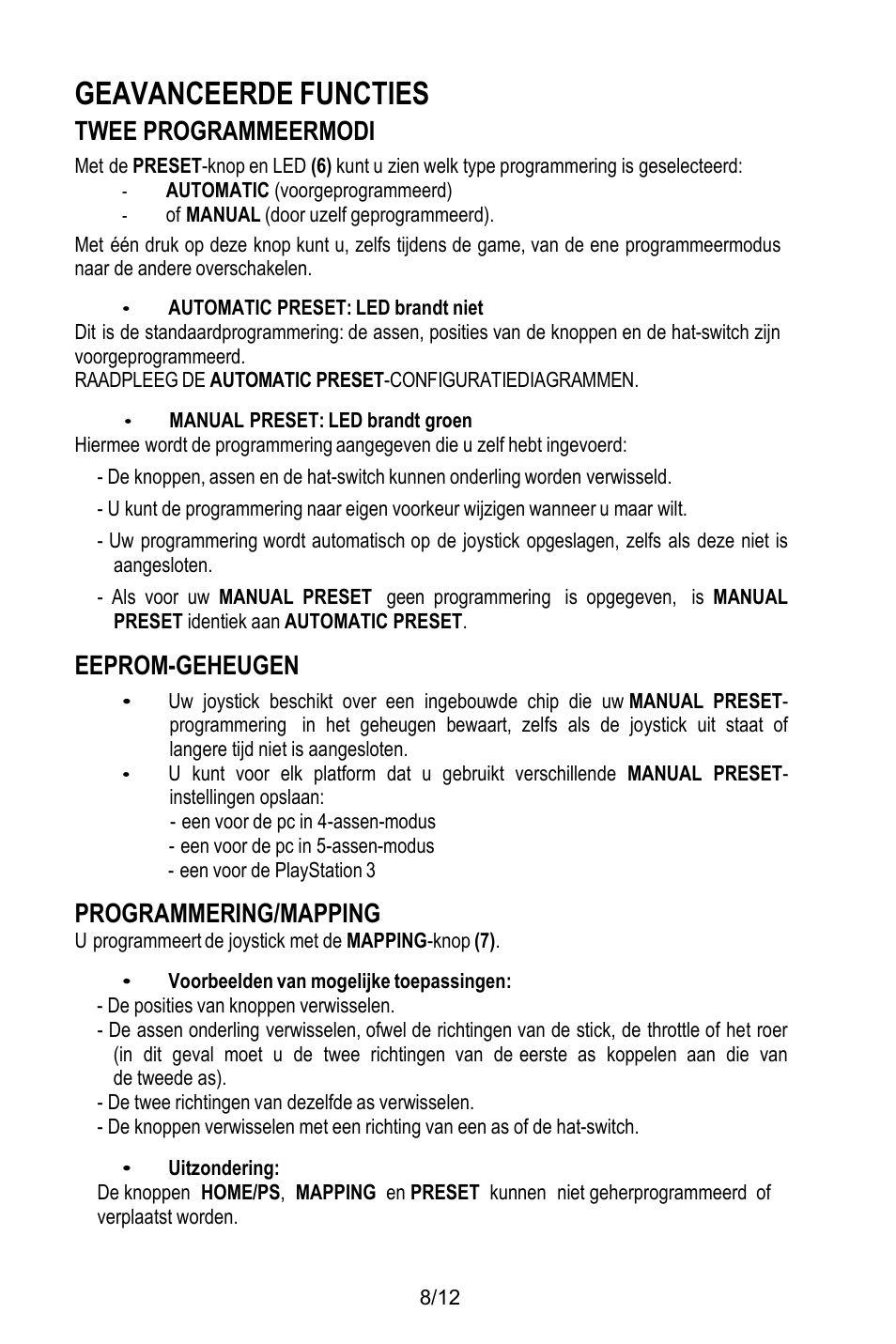 Geavanceerde functies, Twee programmeermodi, Automatic (voorgeprogrammeerd) | Of manual (door uzelf geprogrammeerd), Automatic preset: led brandt niet, Manual preset: led brandt groen, Eeprom-geheugen, Een voor de pc in 4-assen-modus, Een voor de pc in 5-assen-modus, Een voor de playstation 3 | Thrustmaster T.Flight HOTAS X User Manual | Page 45 / 145