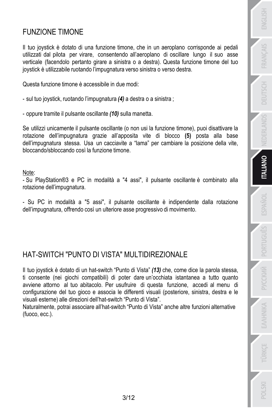 Funzione timone, Questa funzione timone è accessibile in due modi, Note | Hat-switch "punto di vista" multidirezionale, Fuoco, ecc.) | Thrustmaster T.Flight HOTAS X User Manual | Page 52 / 145