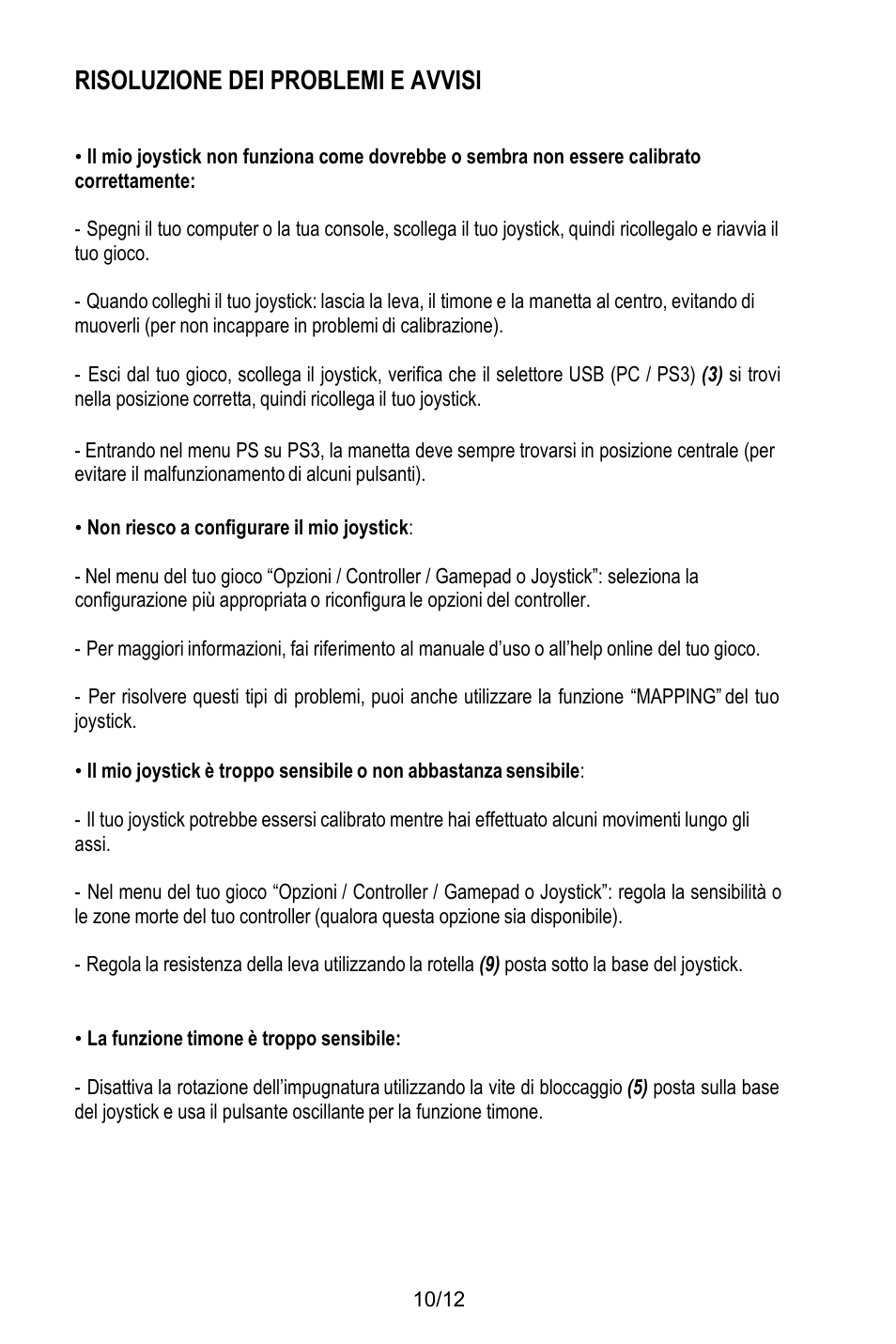 Risoluzione dei problemi e avvisi, Non riesco a configurare il mio joystick, La funzione timone è troppo sensibile | Thrustmaster T.Flight HOTAS X User Manual | Page 59 / 145