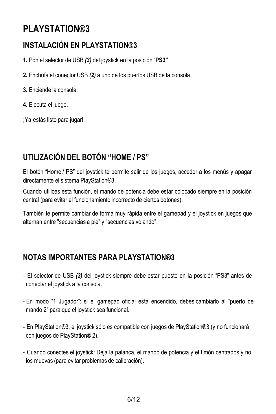 Playstation®3, Instalación en playstation®3, Enciende la consola | Ejecuta el juego, Ya estás listo para jugar, Utilización del botón “home / ps, Notas importantes para playstation®3 | Thrustmaster T.Flight HOTAS X User Manual | Page 67 / 145