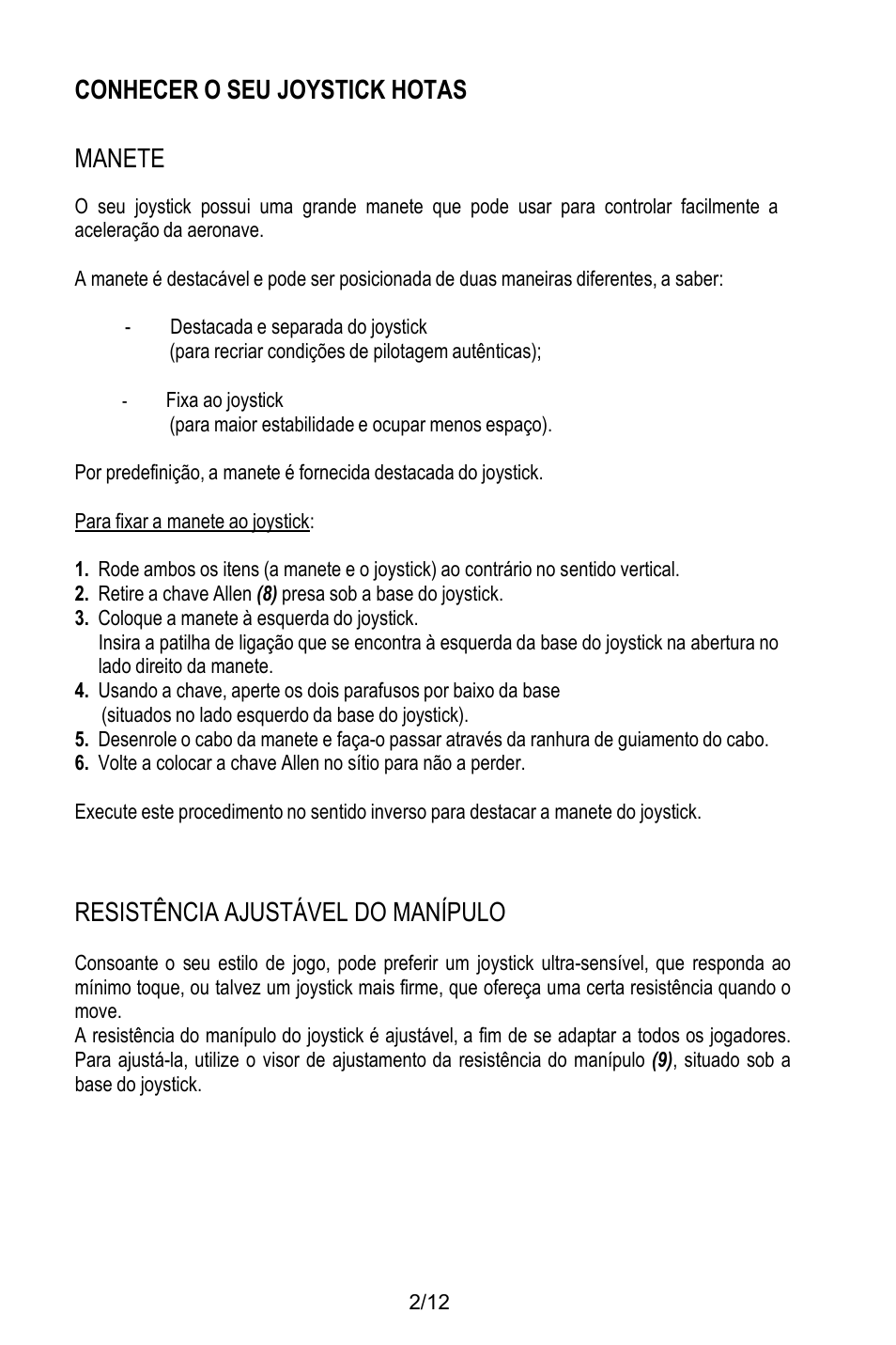 Conhecer o seu joystick hotas, Manete, Destacada e separada do joystick | Para recriar condições de pilotagem autênticas), Fixa ao joystick, Coloque a manete à esquerda do joystick, Situados no lado esquerdo da base do joystick), Resistência ajustável do manípulo | Thrustmaster T.Flight HOTAS X User Manual | Page 75 / 145