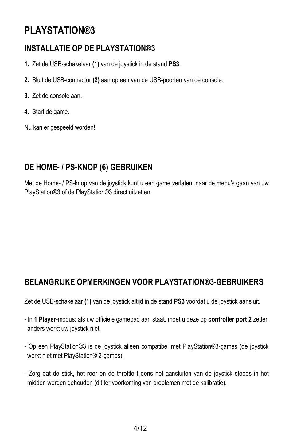 Playstation®3, Installatie op de playstation®3, De home- / ps-knop (6) gebruiken | Thrustmaster T.Flight Stick X User Manual | Page 41 / 85