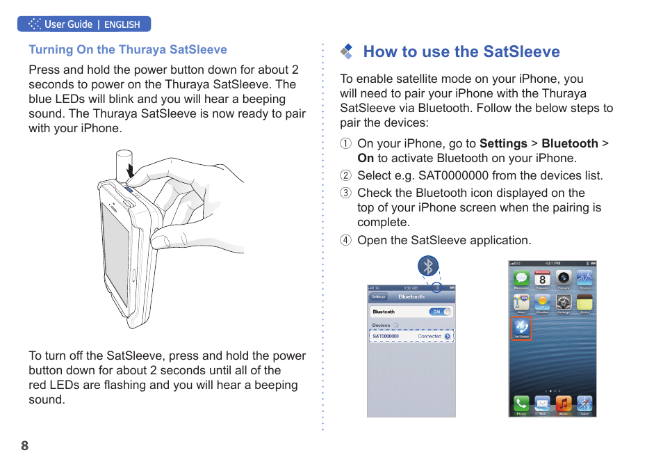 How to use the satsleeve | Thuraya SatSleeve for iPhone User Manual | Page 8 / 18