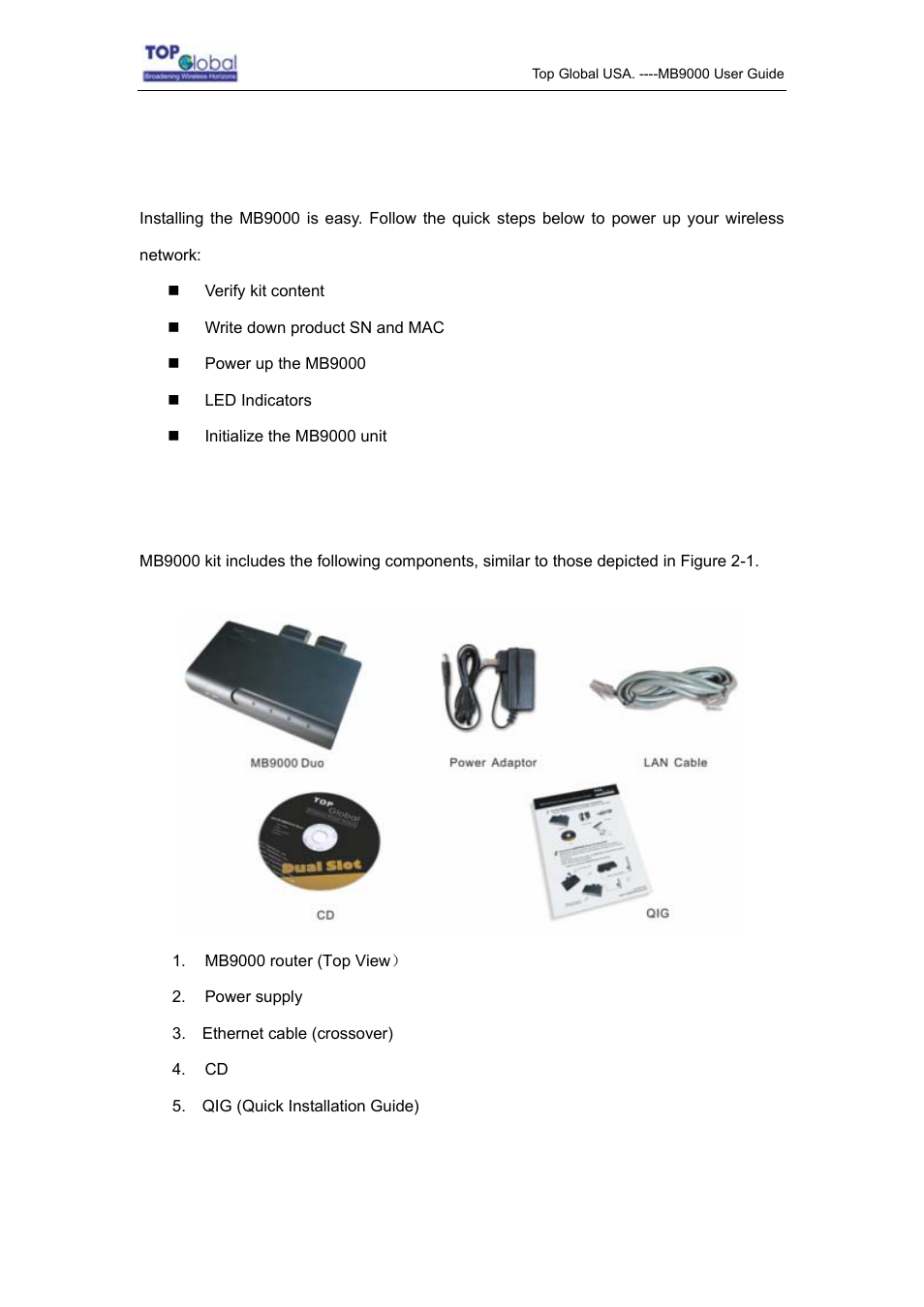 2 installing the mb9000, 1 verify kit contents, Installing the mb9000 | Erify, Ontents | Top Global MB9000 User Manual | Page 6 / 66