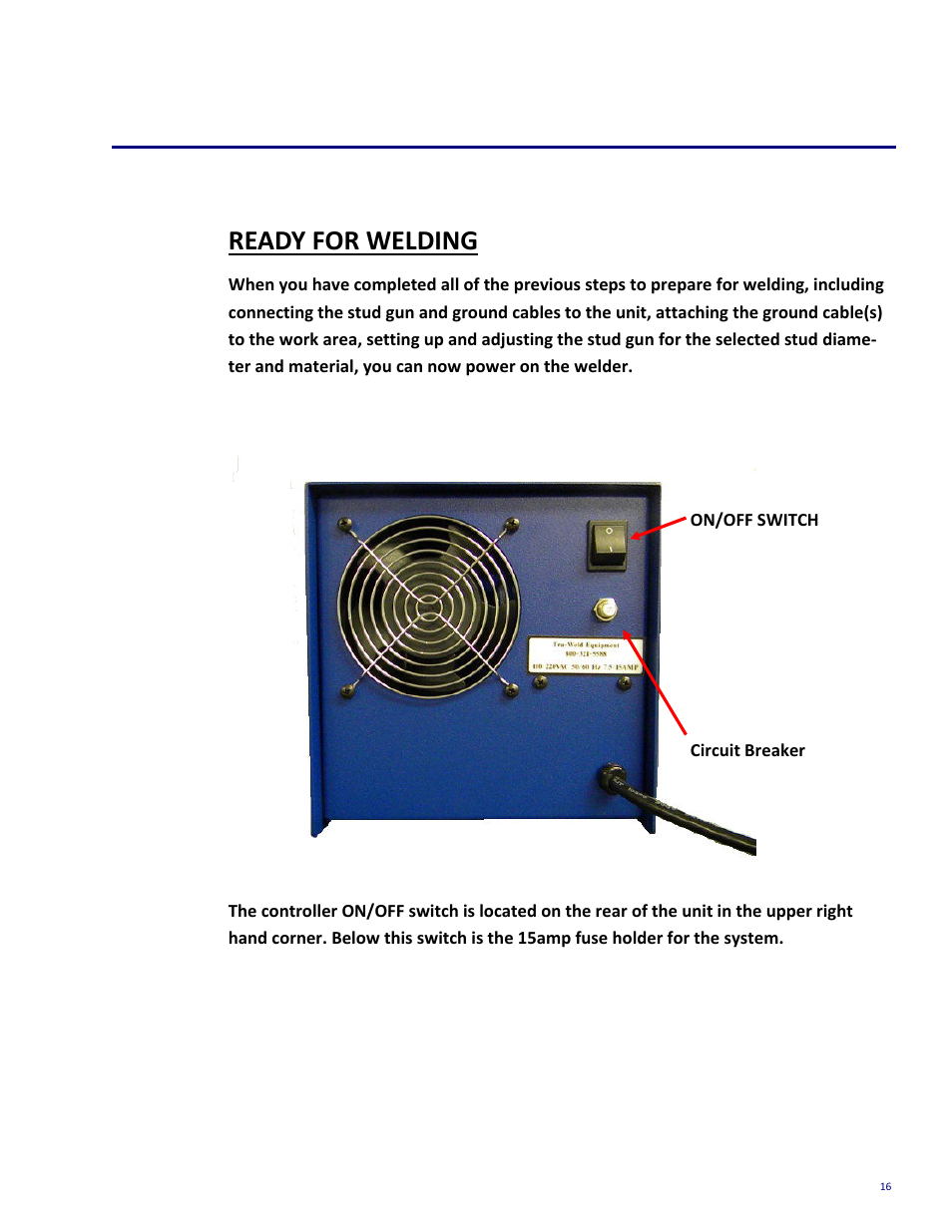 Set-up and welding, Ready for welding | Tru-Weld TWE250 CD Welder User Manual | Page 16 / 24