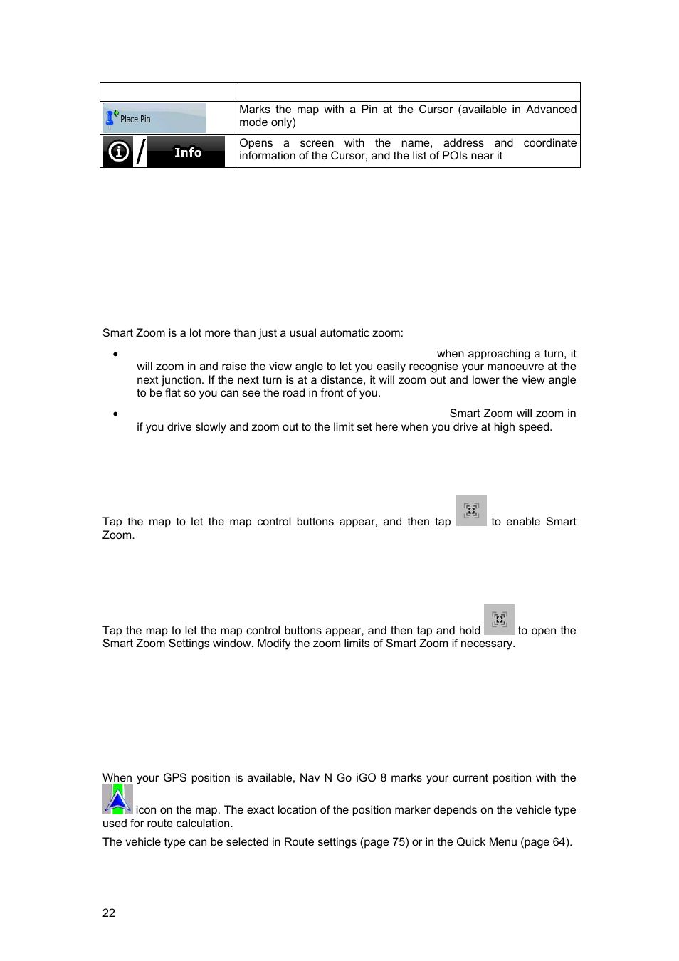 5 nav n go igo 8 concepts, 1 smart zoom, 2 position markers | 1 current gps position and lock-on-road | Tview D65TSG User Manual | Page 22 / 88