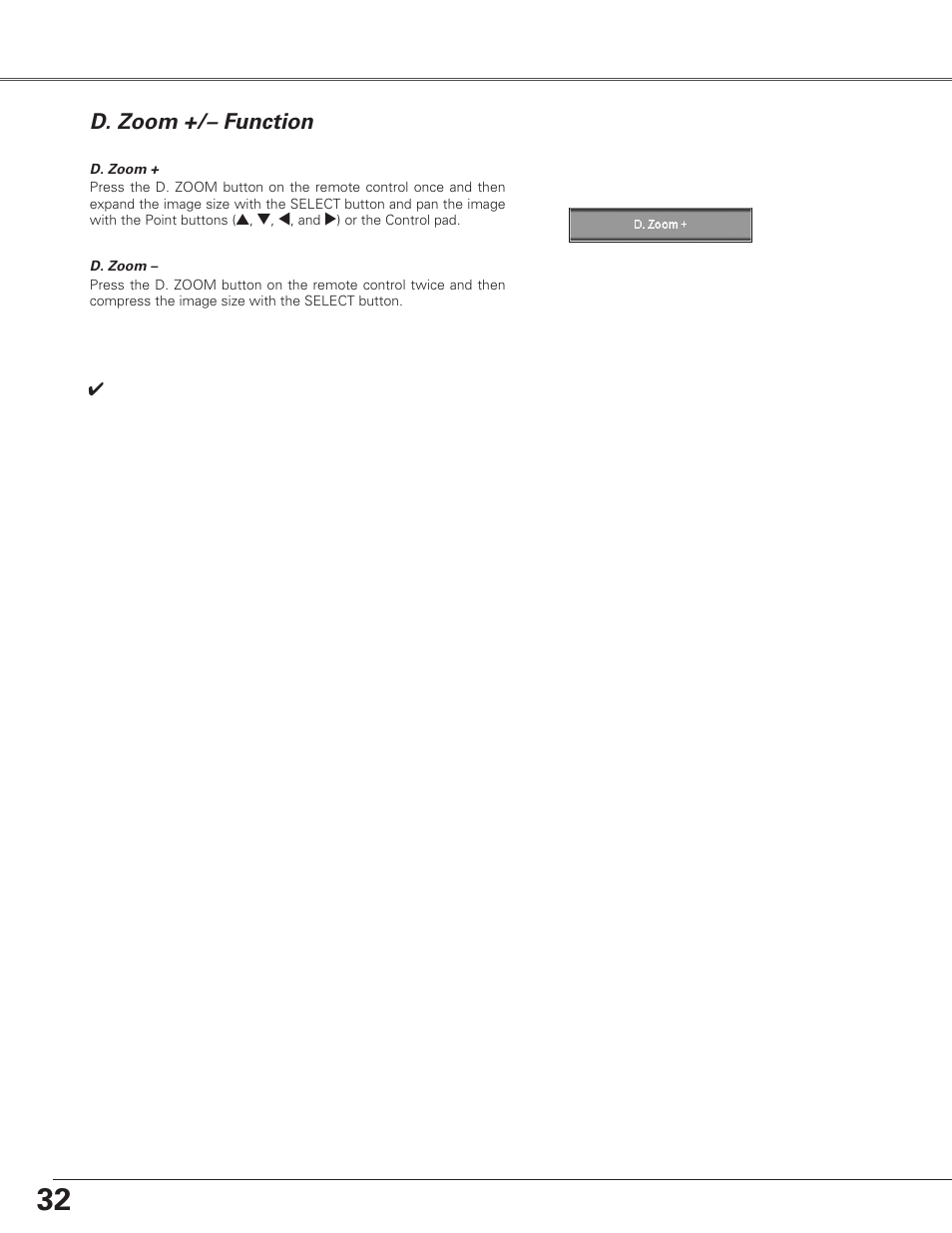 Keystone adjustmen, Screen selectio, Picture freeze functio | P-timer functio, Keystone adjustment, Screen selection, Picture freeze function, P-timer function, D. zoom +/– function | Christie Digital Systems Christie LX66A User Manual | Page 32 / 84