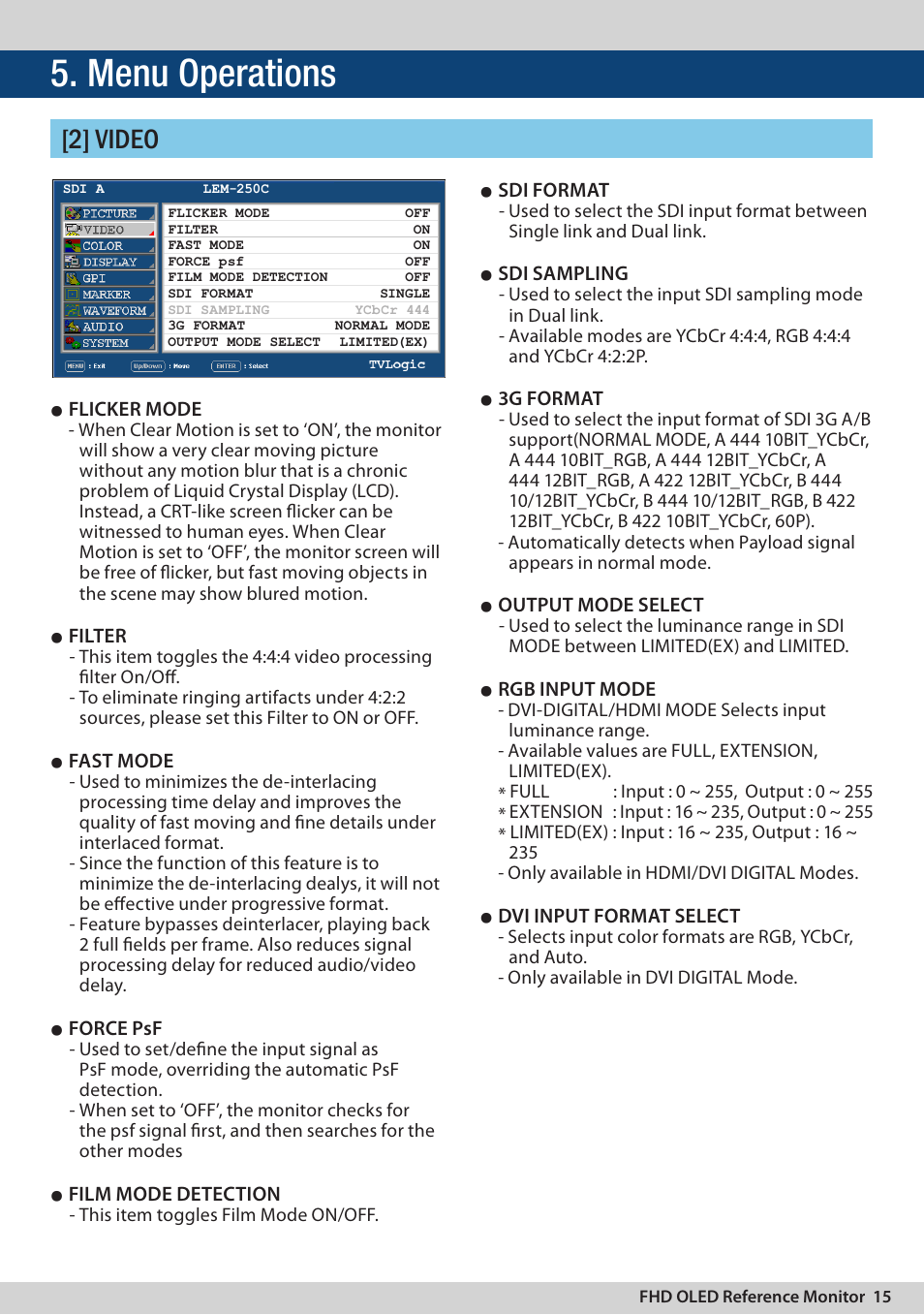 Menu operations, 2] video, Flicker mode | Filter, Fast mode, Force psf, Film mode detection, Sdi format, Sdi sampling, 3g format | TVLogic LEM-250C User Manual | Page 15 / 44