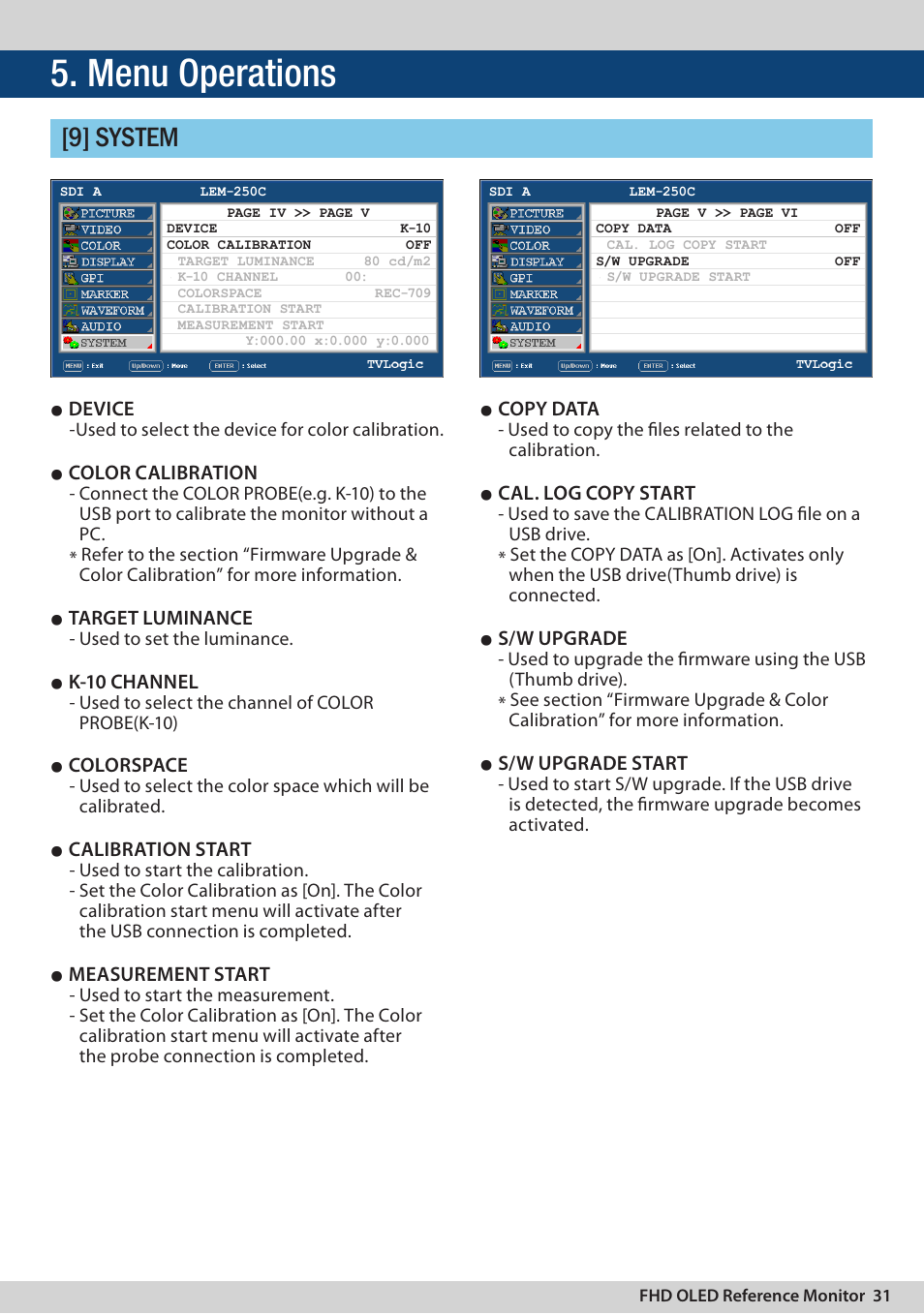 Menu operations, 9] system, Device | Color calibration, Target luminance, K-10 channel, Colorspace, Calibration start, Measurement start, Copy data | TVLogic LEM-250C User Manual | Page 31 / 44