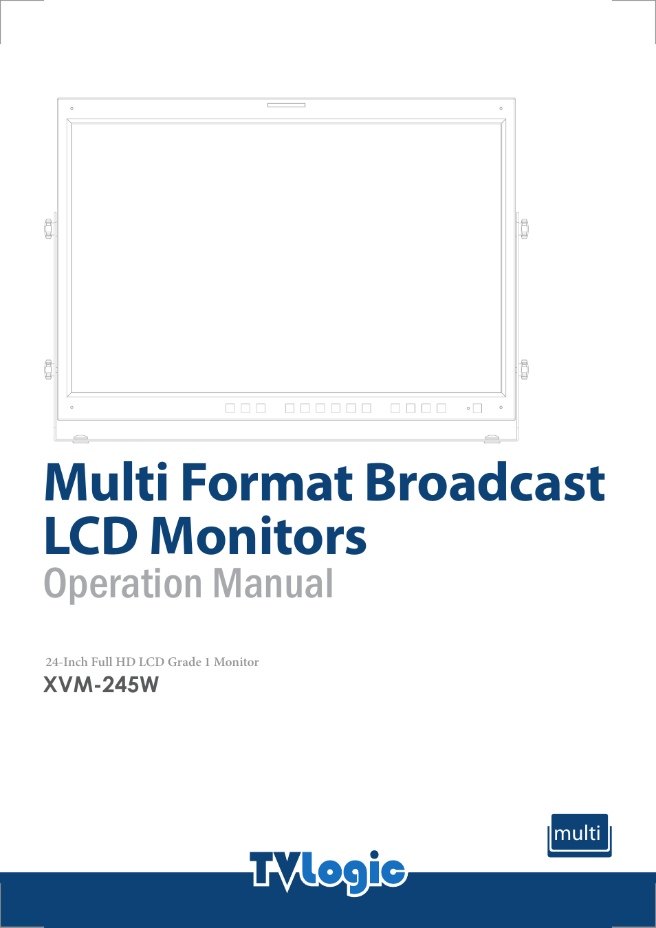 TVLogic XVM-245W-N User Manual | 40 pages