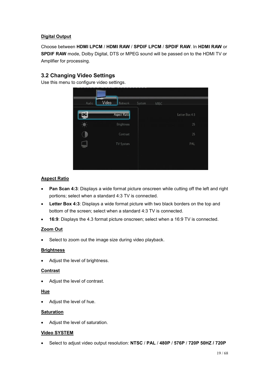 Digital output, 2 changing video settings, Aspect ratio | Zoom out, Brightness, Contrast, Saturation, Video system | UEBO M200 Networked User Manual | Page 19 / 68
