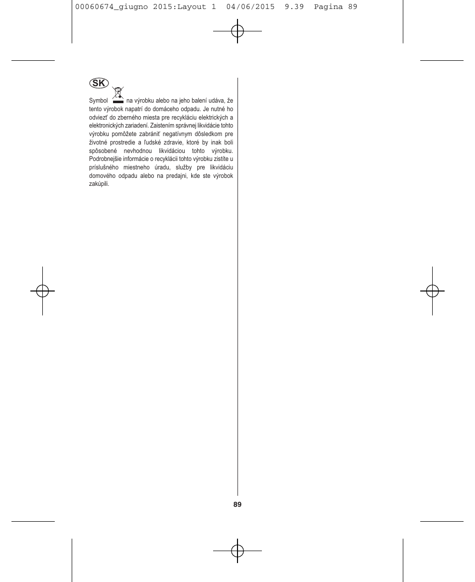 VALERA Swiss Power4ever 2400 W User Manual | Page 89 / 92