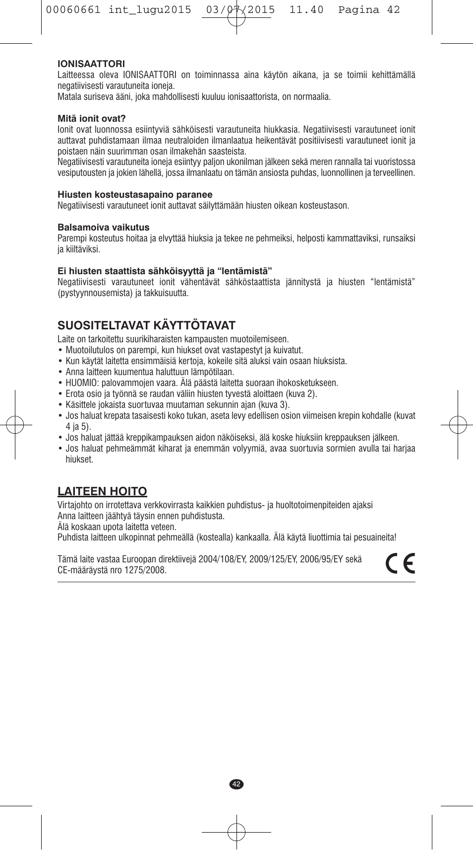 Suositeltavat käyttötavat, Laiteen hoito | VALERA Wave Master Ionic User Manual | Page 40 / 94
