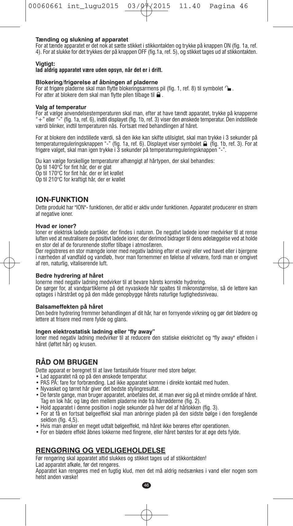 Ion-funktion, Råd om brugen, Rengøring og vedligeholdelse | VALERA Wave Master Ionic User Manual | Page 44 / 94