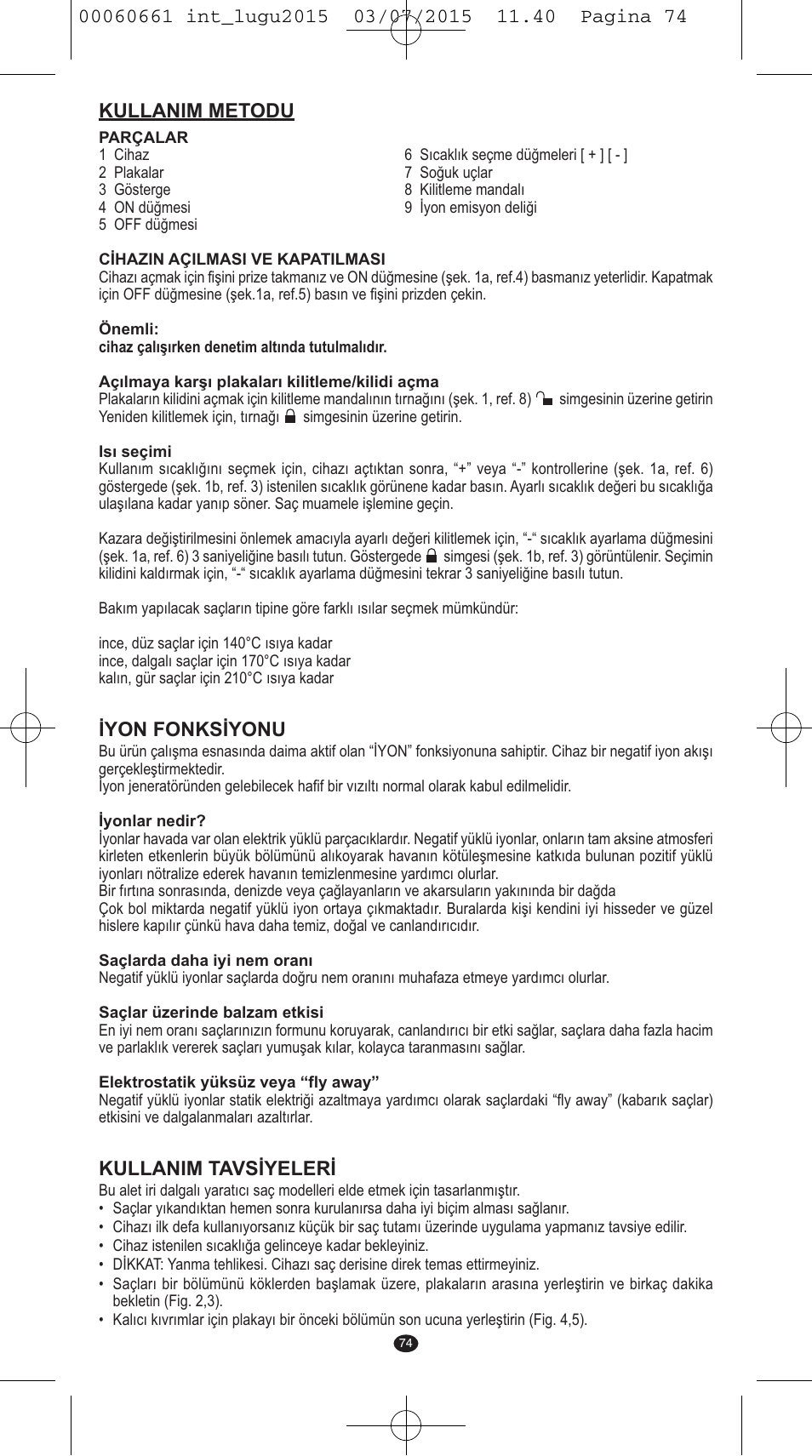 Kullanim metodu, Iyon fonksiyonu, Kullanim tavsiyeleri | VALERA Wave Master Ionic User Manual | Page 72 / 94