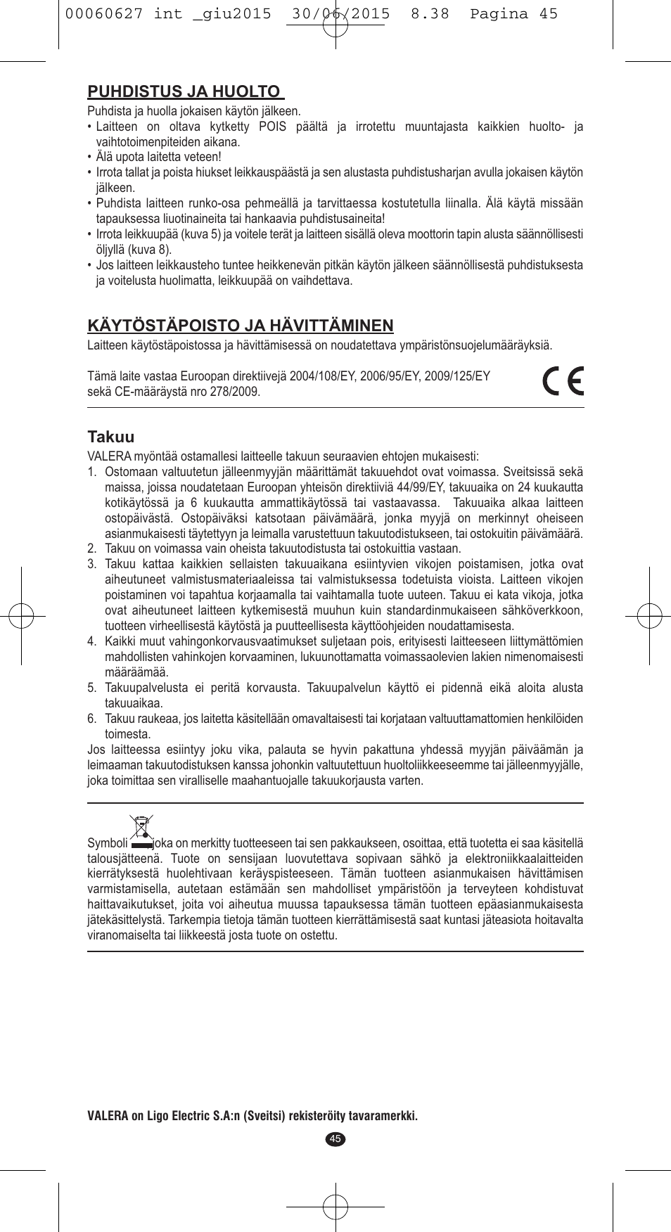 Puhdistus ja huolto, Käytöstäpoisto ja hävittäminen, Takuu | VALERA X-MASTER User Manual | Page 41 / 98