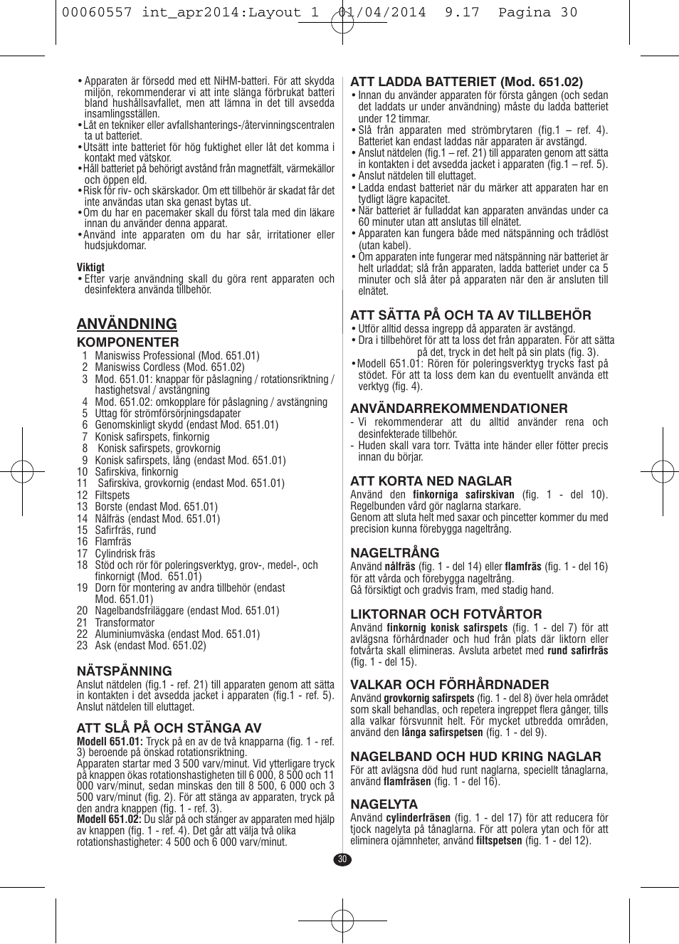 Användning | VALERA ManiSwiss Professional User Manual | Page 28 / 82