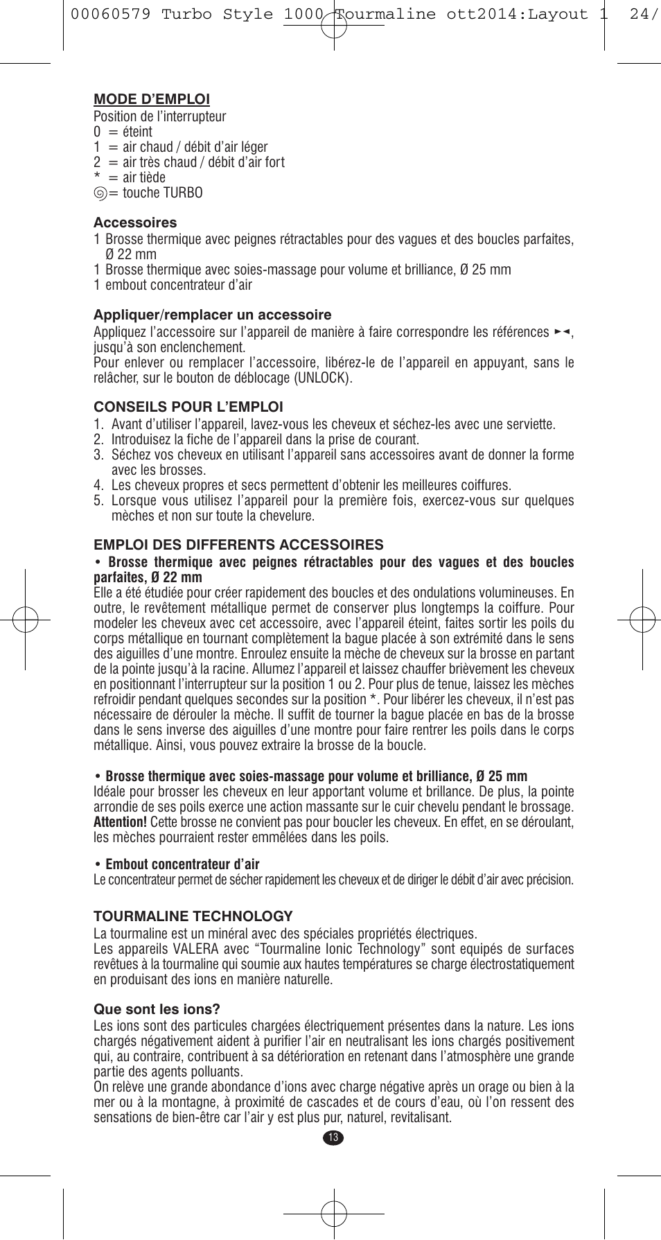 VALERA Turbo Style 1000 Tourmaline 1000 W User Manual | Page 13 / 100
