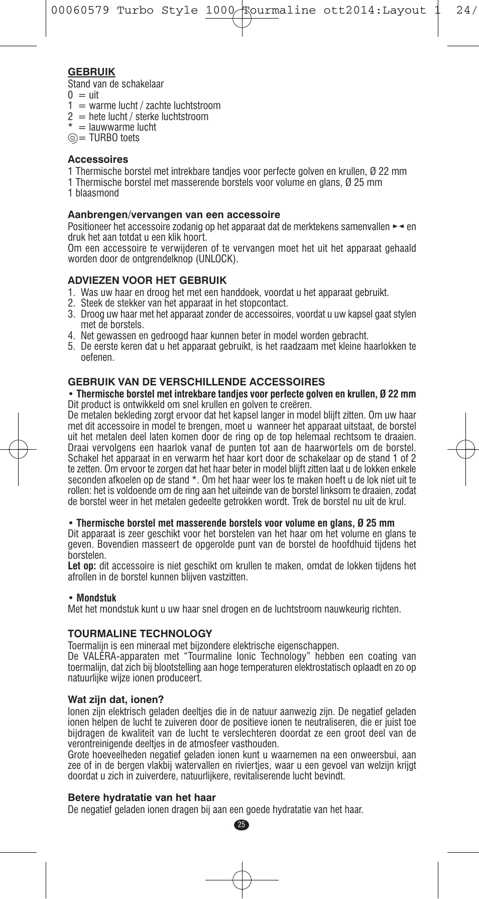 VALERA Turbo Style 1000 Tourmaline 1000 W User Manual | Page 25 / 100