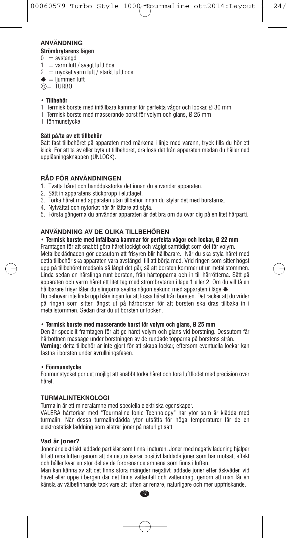 VALERA Turbo Style 1000 Tourmaline 1000 W User Manual | Page 37 / 100