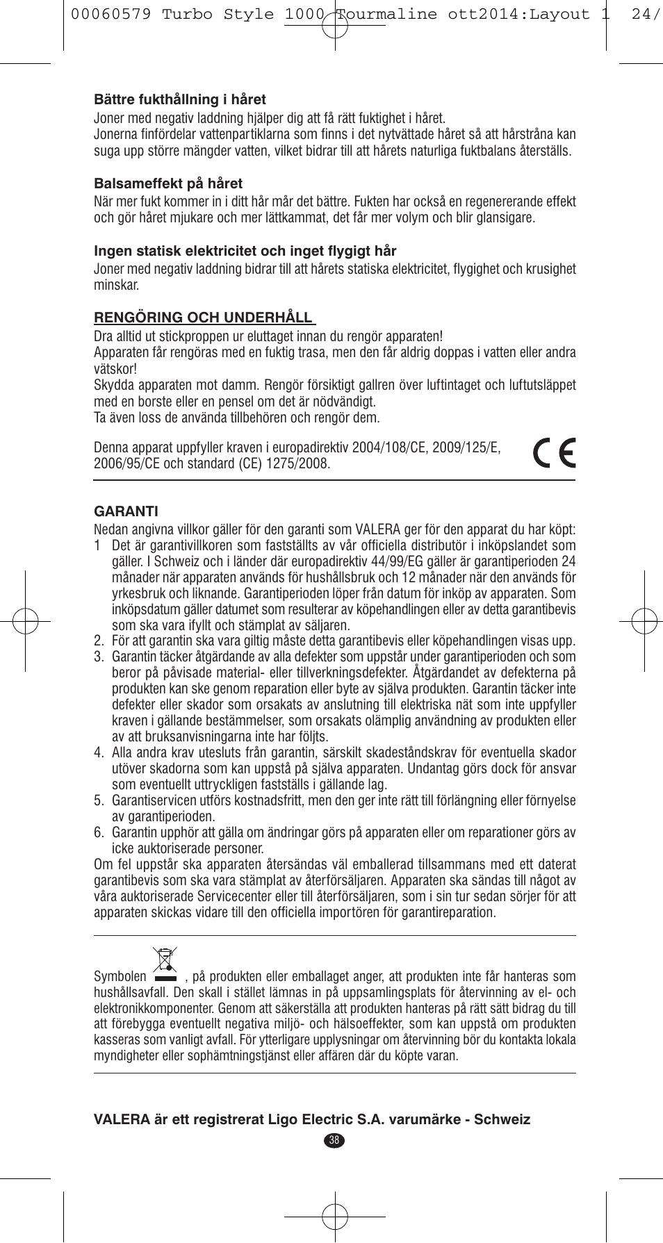 VALERA Turbo Style 1000 Tourmaline 1000 W User Manual | Page 38 / 100