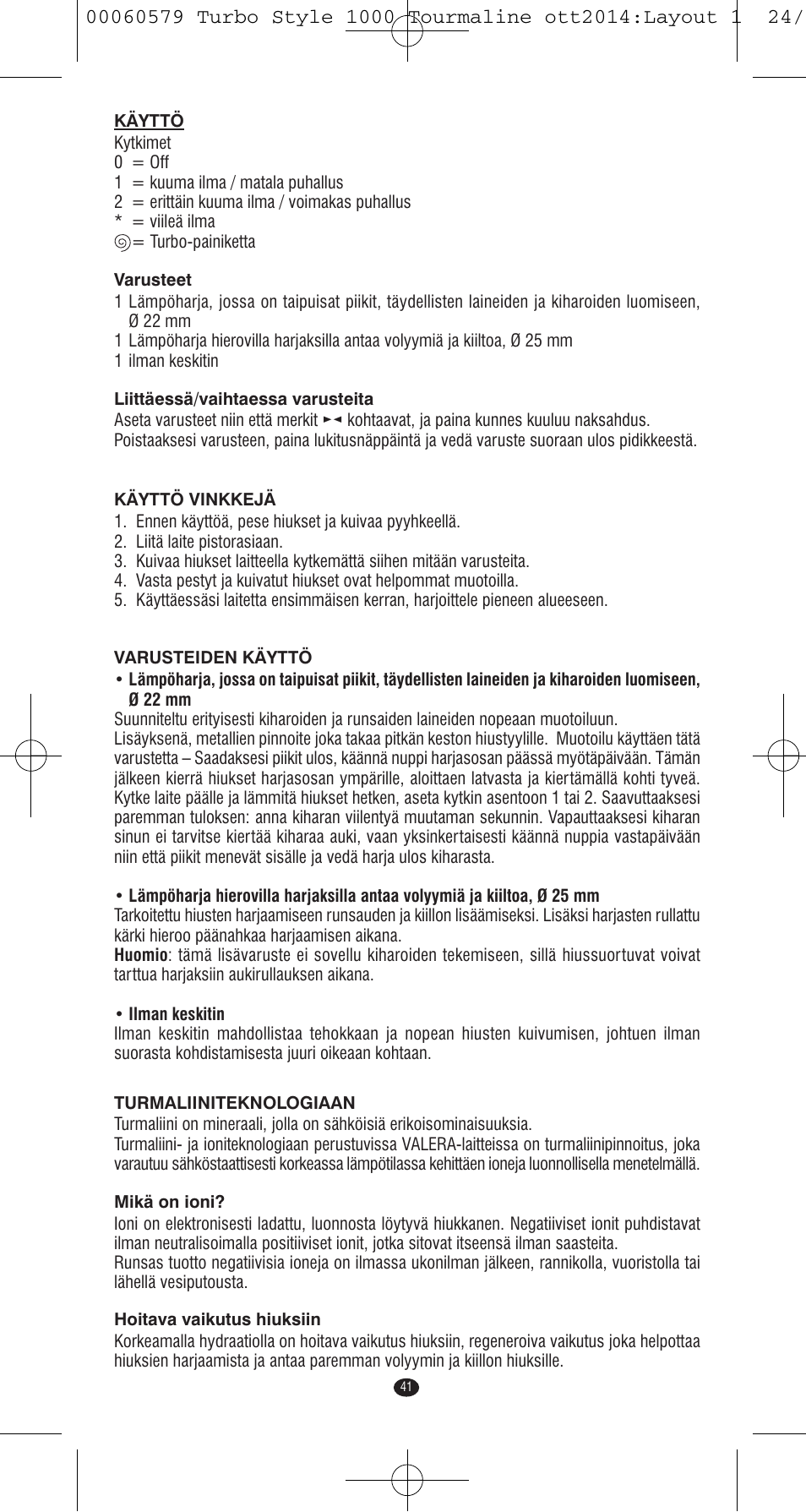 VALERA Turbo Style 1000 Tourmaline 1000 W User Manual | Page 41 / 100