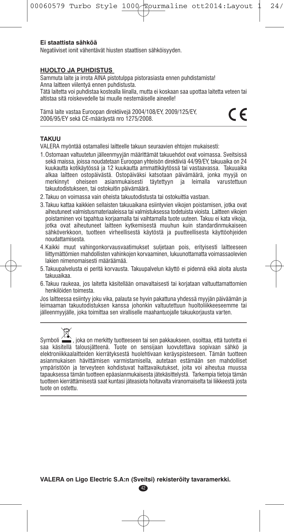 VALERA Turbo Style 1000 Tourmaline 1000 W User Manual | Page 42 / 100