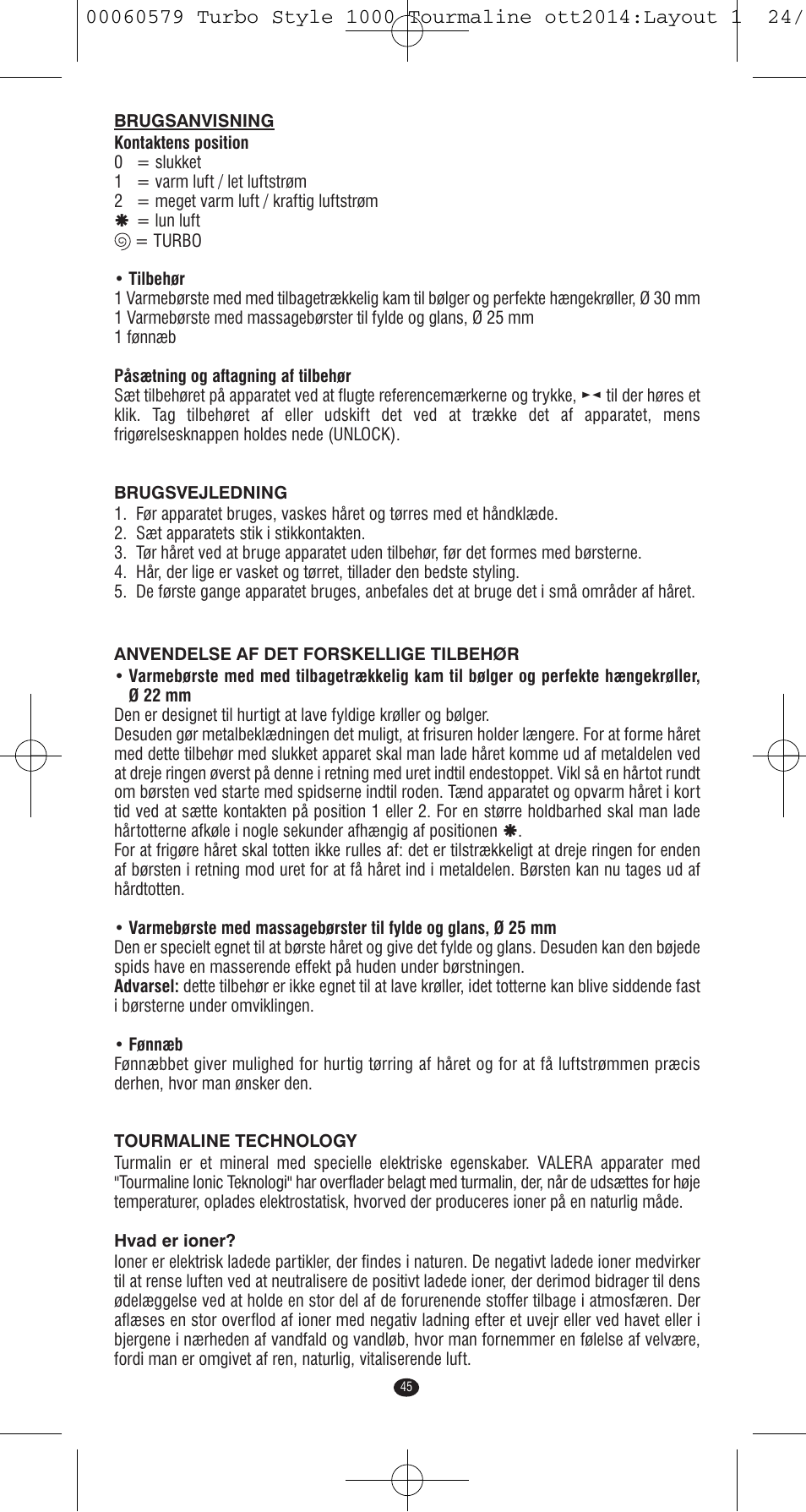 VALERA Turbo Style 1000 Tourmaline 1000 W User Manual | Page 45 / 100