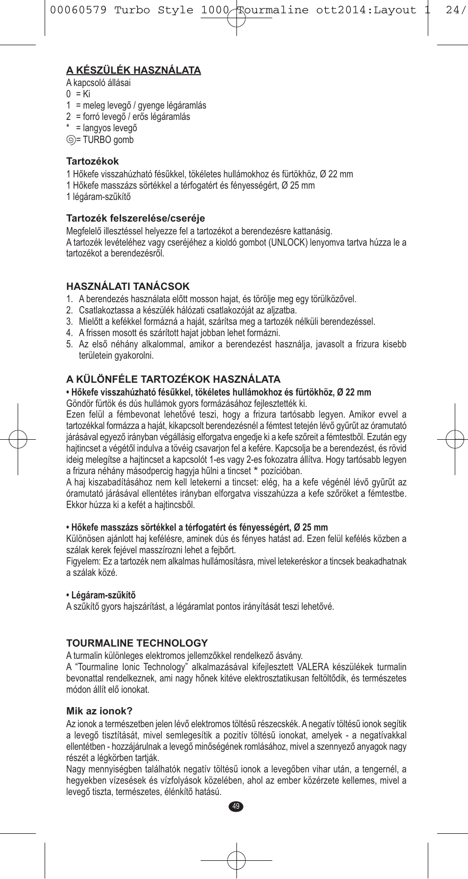 VALERA Turbo Style 1000 Tourmaline 1000 W User Manual | Page 49 / 100