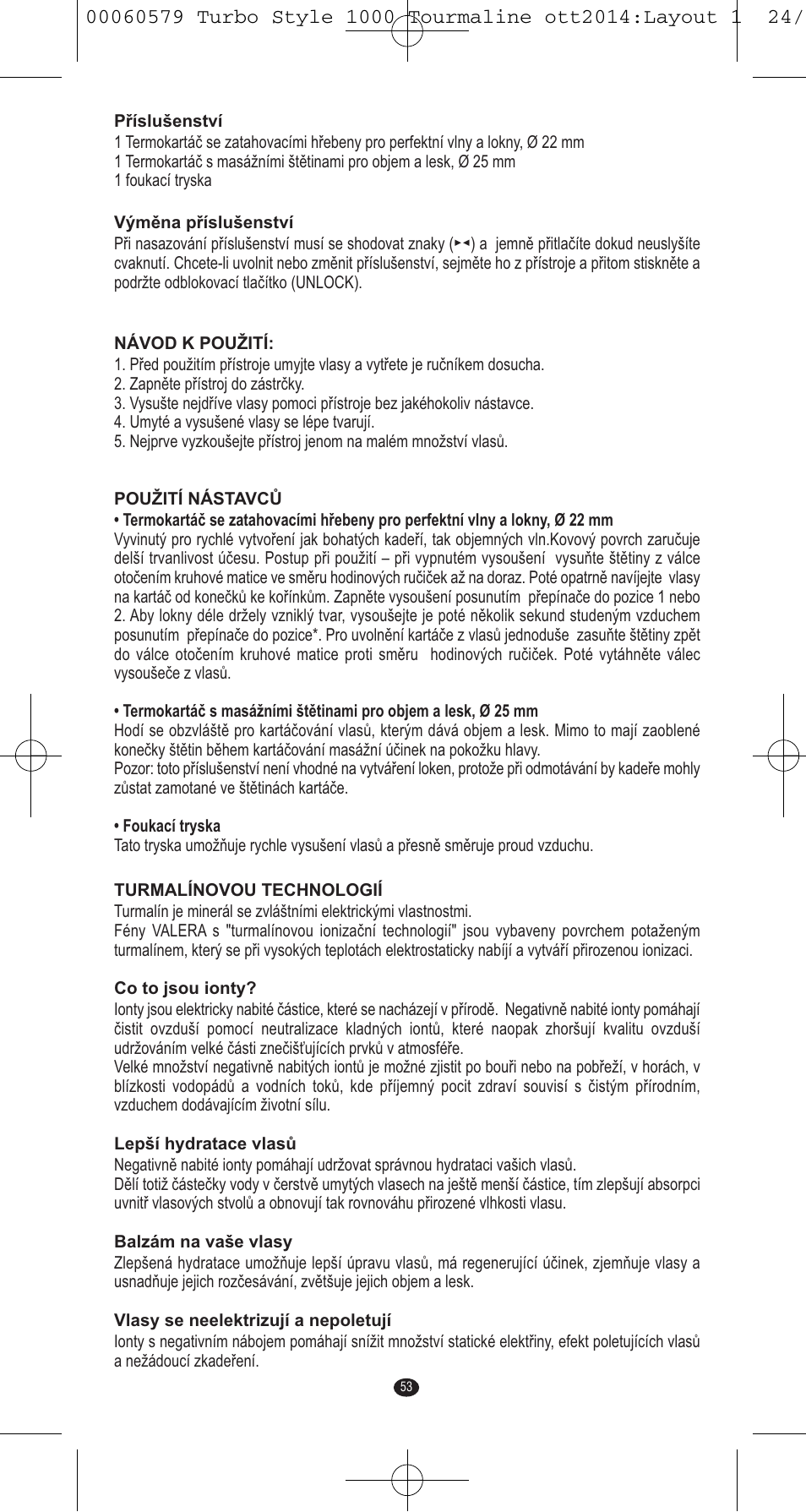 VALERA Turbo Style 1000 Tourmaline 1000 W User Manual | Page 53 / 100