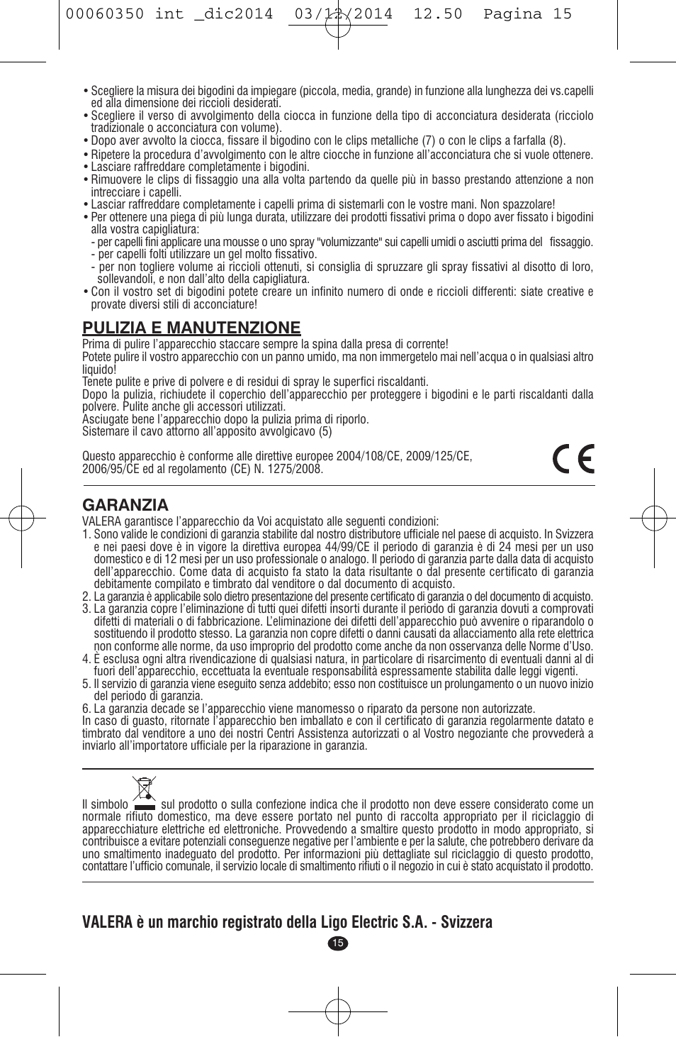 Pulizia e manutenzione, Garanzia | VALERA QUICK 24 User Manual | Page 13 / 74