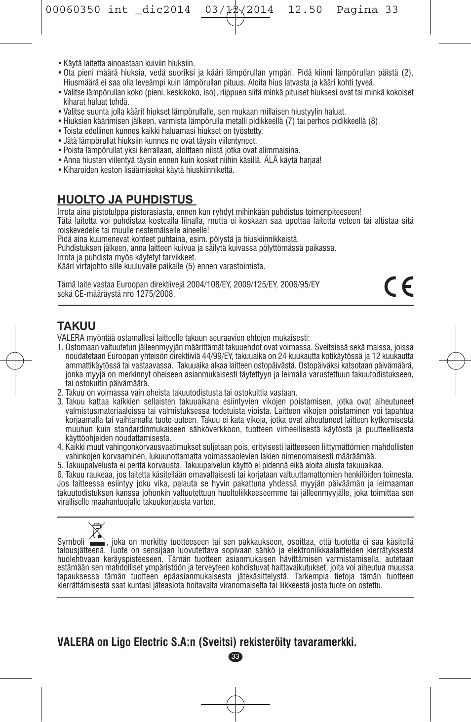 Huolto ja puhdistus, Takuu | VALERA QUICK 24 User Manual | Page 31 / 74