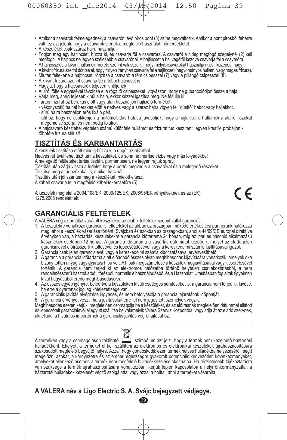 Tisztítás és karbantartás, Garanciális feltételek | VALERA QUICK 24 User Manual | Page 37 / 74