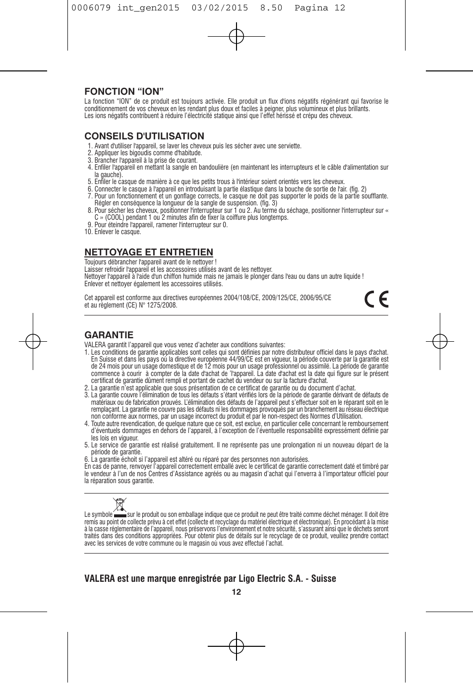 Conseils d'utilisation, Nettoyage et entretien, Garantie | VALERA Swiss Ionic Comfort 600 W User Manual | Page 10 / 70