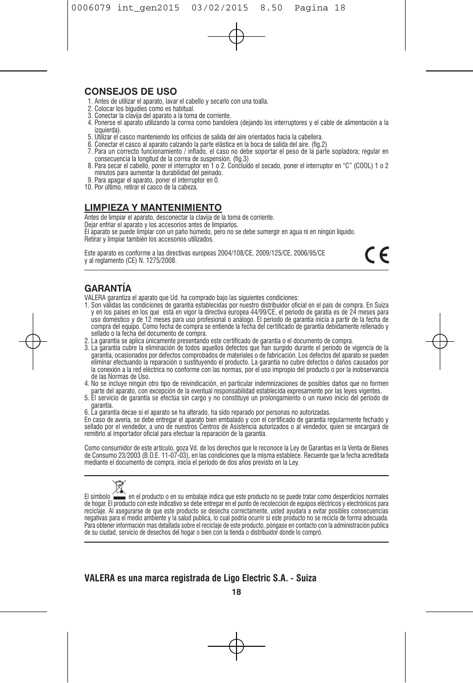 Consejos de uso, Limpieza y mantenimiento, Garantía | VALERA Swiss Ionic Comfort 600 W User Manual | Page 16 / 70