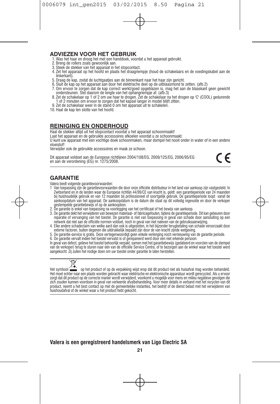 Adviezen voor het gebruik, Reiniging en onderhoud, Garantie | VALERA Swiss Ionic Comfort 600 W User Manual | Page 19 / 70