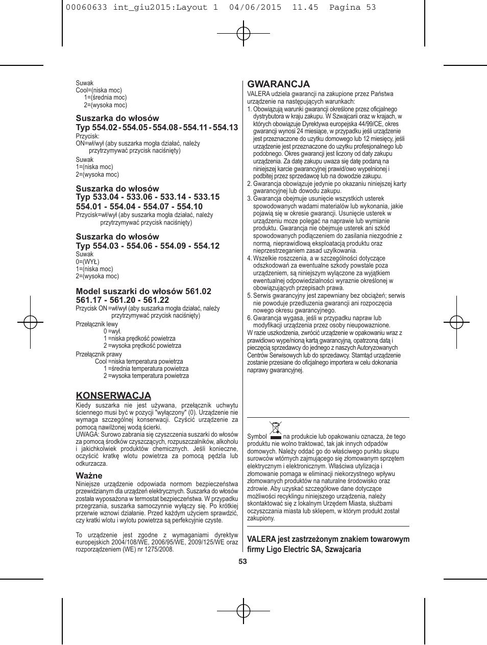 Konserwacja, Gwarancja | VALERA Premium 1600 Compact Super 1600 W User Manual | Page 49 / 74