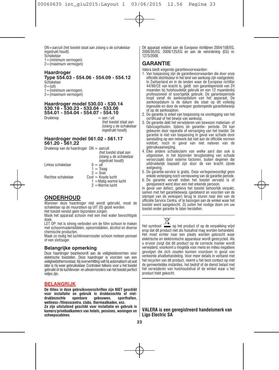 Onderhoud, Garantie | VALERA Excel 1875 Shaver 1875 W User Manual | Page 19 / 74
