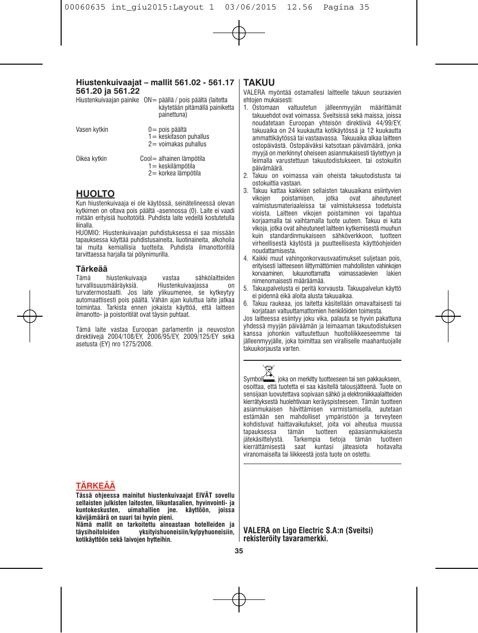 Huolto, Takuu | VALERA Excel 1875 Shaver 1875 W User Manual | Page 31 / 74