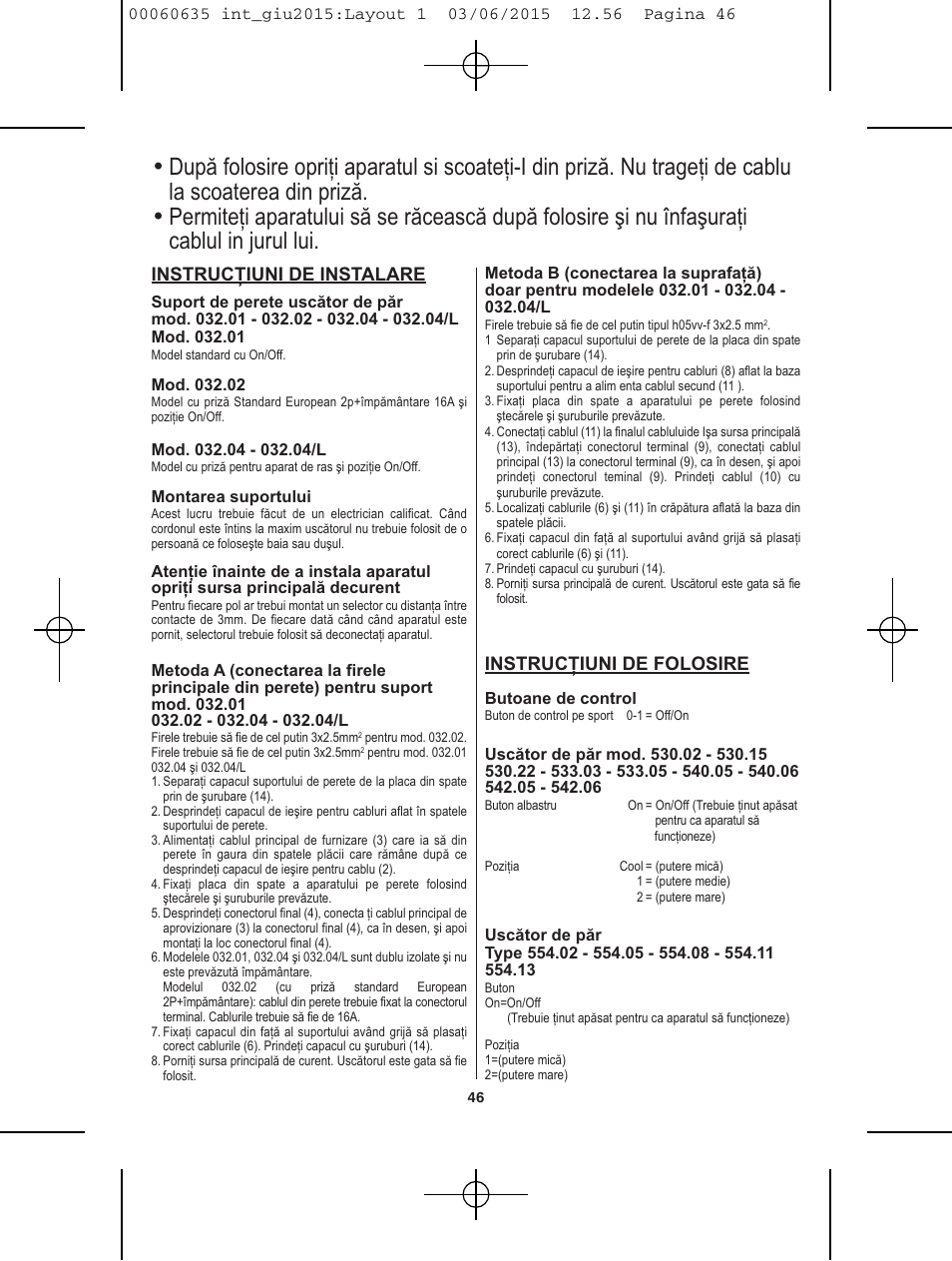 Instrucţiuni de instalare, Instrucţiuni de folosire | VALERA Excel 1875 Shaver 1875 W User Manual | Page 42 / 74