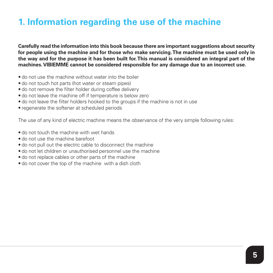 Information regarding the use of the machine | Vibiemme Lollo User Manual | Page 5 / 28