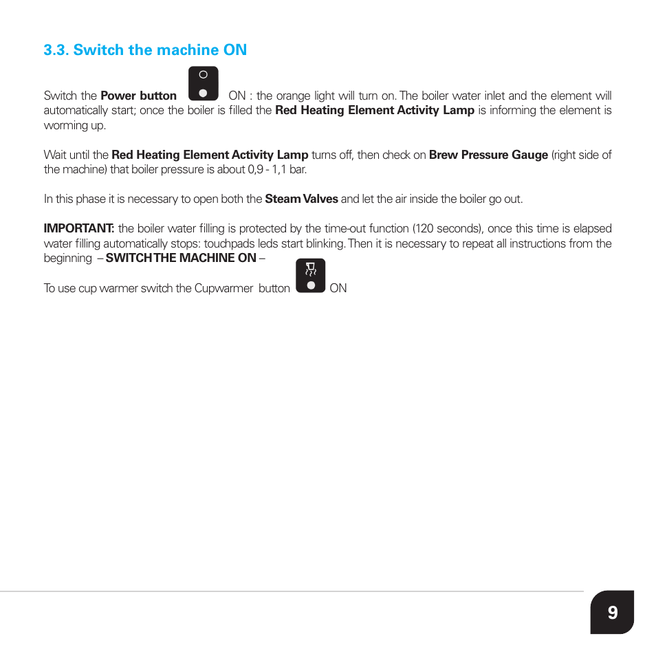 Switch the machine on | Vibiemme Lollo User Manual | Page 9 / 28