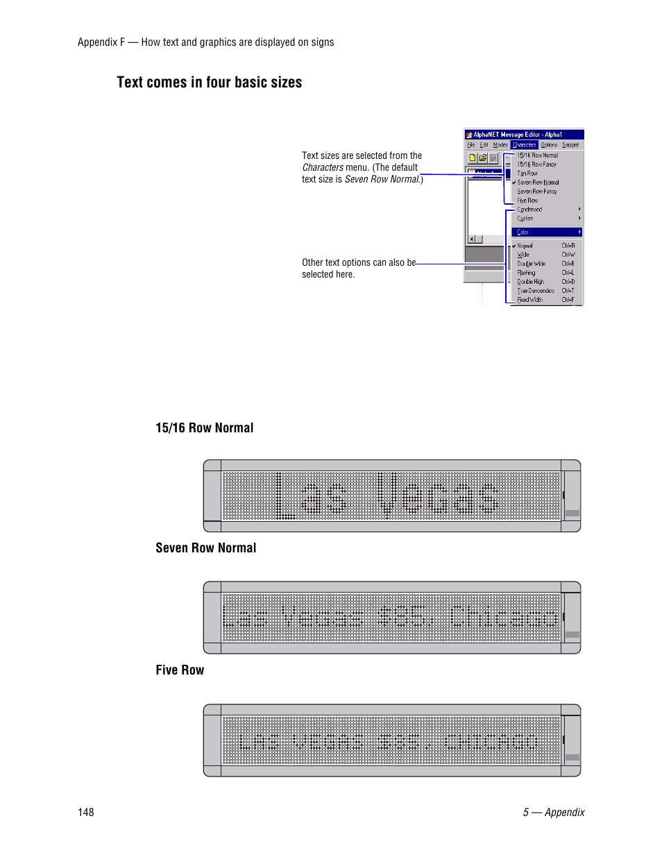 Text comes in four basic sizes, 15/16 row normal, Seven row normal | Five row | WaveWare Adaptive AlphaNet User Manual | Page 148 / 150