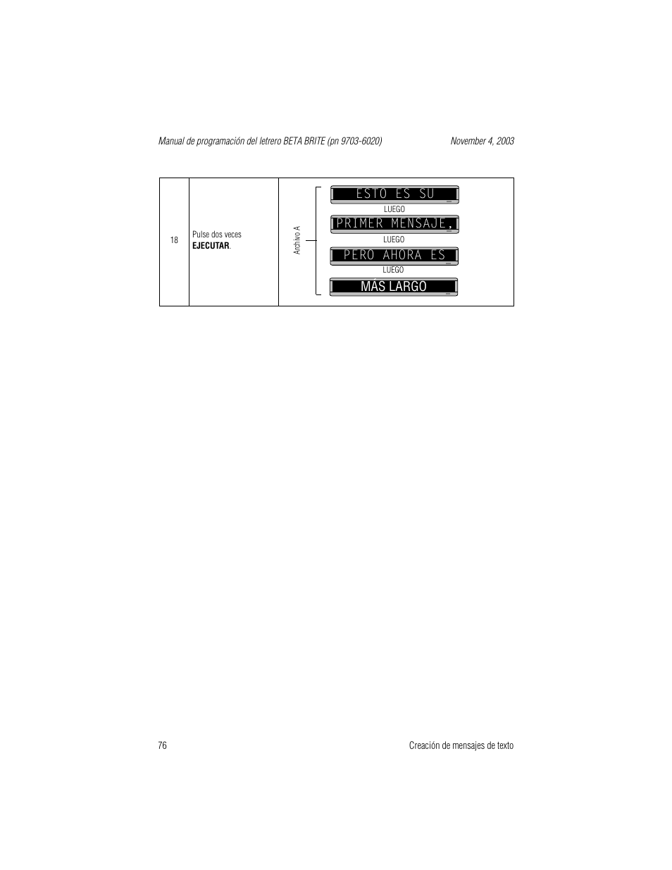 Archivo a, Esto es su primer mensaje, Pero ahora es | Más largo | WaveWare Adaptive Remote User Manual | Page 76 / 102