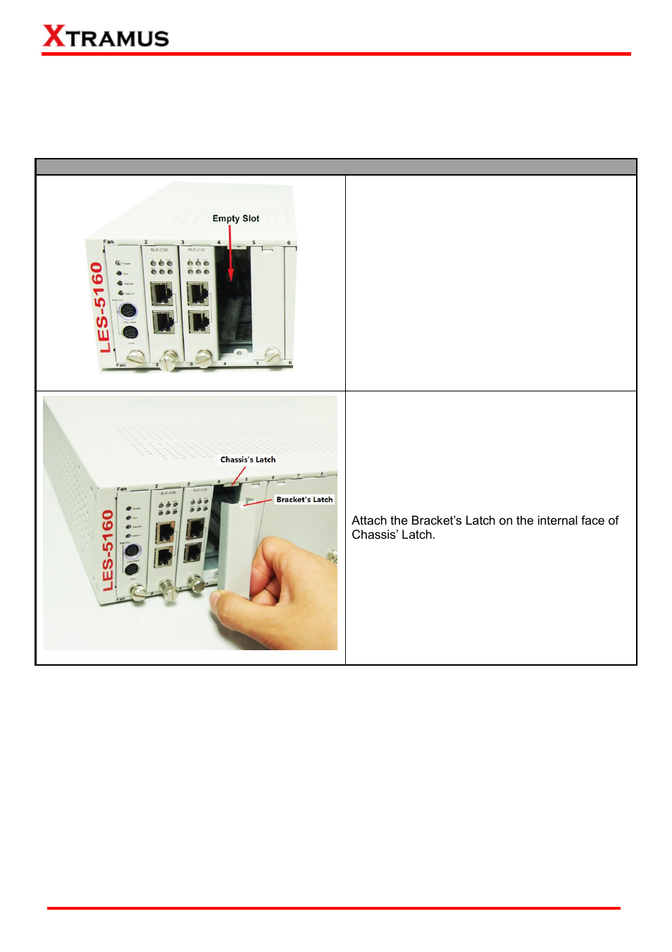 Hardware installation, Bracket installation | Xtramus LES-5160 V1.2 User Manual | Page 17 / 35